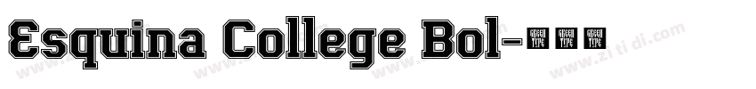 Esquina College Bol字体转换 Esquina College Bol字体转换